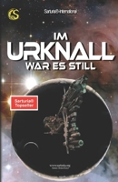 Im Urknall war es still (German Edition) B0HMHF477T Book Cover