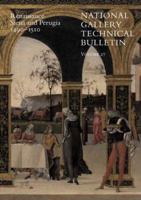 National Gallery Technical Bulletin: Volume 27: Renaissance Siena and Perugia, 1490-1510 (National Gallery Technical Bulletin) 1857093577 Book Cover