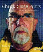Chuck Close Prints: Process and Collaboration 069111577X Book Cover
