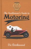 The Gentleman's Guide to Motoring 0749572752 Book Cover
