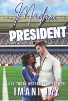 Madam President: An Instalove Sports Romance (Dirty Play) B0H8LB4BRJ Book Cover