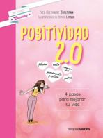 Positividad 2,0: 4 pasos para mejorar tu vida 8416972303 Book Cover