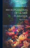 Microplankton de la mer Flamande: Ptie 2 1020787074 Book Cover