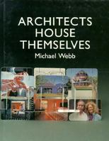 Architects House Themselves: Breaking New Ground 0891332413 Book Cover