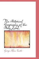 The Historical Geography of the Holy Land 0006431151 Book Cover