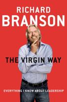 The Virgin Way: How to Listen, Learn, Laugh and Lead 0753519895 Book Cover