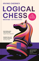 Logical Chess: Move by Move: Every Move Explained 1837330565 Book Cover