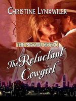 The Reluctant Cowgirl (The McCord Sisters, Book 1) 160260150X Book Cover