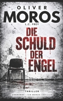 Die Schuld der Engel: Psychothriller (ABGRÜNDE: Psychothriller Einzelbände) (German Edition) B0HLKWT7ZC Book Cover