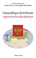 Géopolitique de la Russie: Approche pluridisciplinaire (French Edition) 2379990018 Book Cover