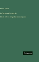 La lettera di cambio: Studio critico di legislazione comparata (Italian Edition) 3386640982 Book Cover