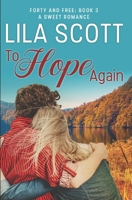 To Hope Again: A Sweet Romance 1703964101 Book Cover