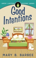 Good Intentions 195675606X Book Cover