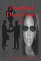 Truthful Deceptions I 1304119076 Book Cover