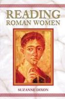 Reading Roman Women: Sources, Genres and Real Life 0715629816 Book Cover