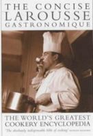 The Concise Larousse Gastronomique 0600608638 Book Cover