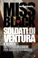 Soldati di ventura (Miss Black Special) B0B7QG3DZL Book Cover