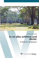 Es ist alles schlimm und düster 6202228091 Book Cover