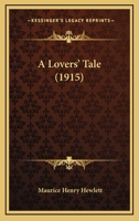 A Lover's Tale 1164536591 Book Cover