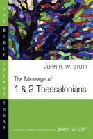 The Message of 1 & 2 Thessalonians 0830817492 Book Cover