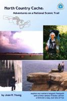 North Country Cache: Adventures on a National Scenic Trail 0976543214 Book Cover