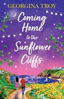 Coming Home to the Sunflower Cliffs 1804261378 Book Cover