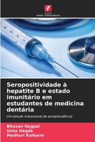 Seropositividade à hepatite B e estado imunitário em estudantes de medicina dentária (Portuguese Edition) 6208180228 Book Cover