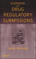 Guidebook for Drug Regulatory Submissions 0470371382 Book Cover