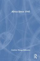 Africa Since 1945 1032346906 Book Cover