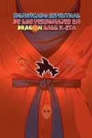 Significado Espiritual en los Personajes de Dragon Ball Z (Spanish Edition) B0FNQGL9BB Book Cover