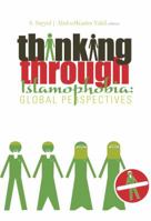 Thinking Through Islamophobia: Global Perspectives (Columbia/Hurst) 1850659907 Book Cover