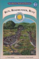 Run, Roadrunner, Run! - a Prairie Adventures Smithsonian Early Reader 1568999070 Book Cover