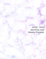 2020 - 2021 Monthly and Weekly Planner: Awesome Space Marble Design Daily Weekly Monthly 2020-2021 Planner Month Calendar Schedule Organizer (2020-2021 Pretty Planners) 8.5 x 26 169177166X Book Cover