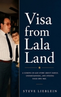 Visa From Lala Land: A Coming Of The Age Story About Family, Understanding And Finding Your Own Way B0HBYXTFG7 Book Cover