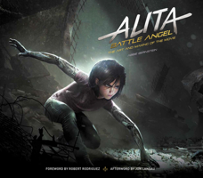 Alita: Battle Angel: The Art and Making of the Movie 1785658085 Book Cover