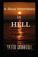 4 Hour Interviews in Hell B08F7Z91CG Book Cover