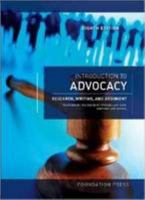 Introduction to Advocacy: Research, Writing, and Argument 158778419X Book Cover