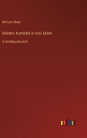 Helden; Komödie in drei Akten: in Großdruckschrift 3368347934 Book Cover