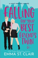 Falling for Your Best Friend's Twin: a Sweet Romantic Comedy (Love Clichés Romantic Comedy Series) B08KWY4DFH Book Cover