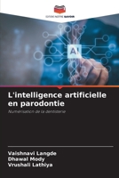 L'intelligence artificielle en parodontie: Numérisation de la dentisterie (French Edition) 6208752582 Book Cover