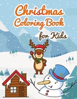 Christmas Coloring Book for Kids: 50 Christmas Coloring Pages for Kids B08N979GK3 Book Cover