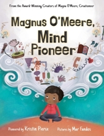 Magnus O'Meere, Mind Pioneer 1999088107 Book Cover