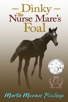 Dinky: The Nurse Mare's Foal 0984005102 Book Cover