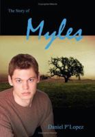 The Story Of Myles 1434320219 Book Cover