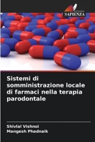 Sistemi di somministrazione locale di farmaci nella terapia parodontale (Italian Edition) 6208534550 Book Cover