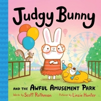 Judgy Bunny and the Awful Amusement Park 1728296757 Book Cover
