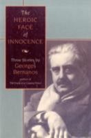 The Heroic Face of Innocence : Three Stories by Georges Bernanos 0567086658 Book Cover