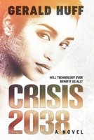 Crisis: 2038: A Novel 154395328X Book Cover