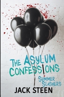The Asylum Confessions: Summer Slashers