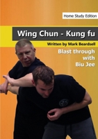 Wing Chun - The Brutality of Biu Jee - HSE 1291992278 Book Cover